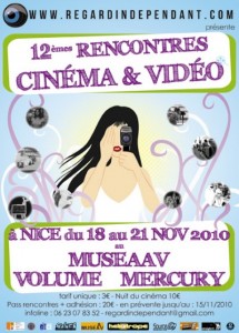 Nice: 12 èmes Rencontres Cinéma et Vidéo du 18 au 21 Novembre 2010, carte blanche à « Un Festival c’est trop court », programme spécial 10 ans…