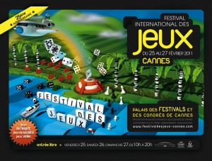 Palais des Festivals et des Congrès Cannes : Du 25 au 27 Février 2011 FESTIVAL INTERNATIONAL DES JEUX 25 ANS DE SUCCÈS…