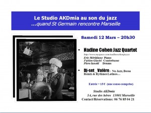 Marseille au Studio AKDmia : Soirée Concert Jazz Danse Swing Latino en compagnie de Nadine COHEN Quartet samedi 12 Mars 2011 à 20h30