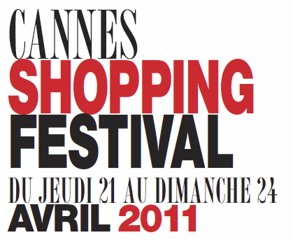Cannes Shopping Festival 2011 : « L’Art de vivre est à la Mode »…