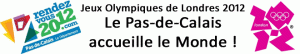 Préparation des J.O.de Londres 2012 : Le Pas-de-Calais accueille le monde…y compris la France entière !