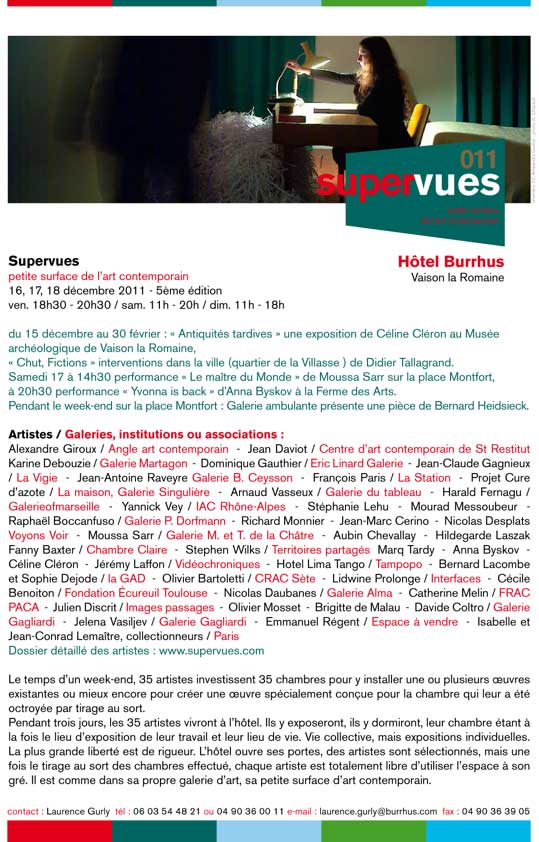 « L’Hôtel Burrhus » à Vaison La Romaine : accueille « SUPERVUES 011 » 35 artistes ainsi que « LA STATION » en compagnie de François PARIS…