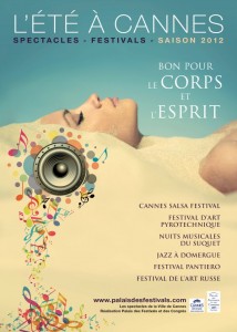L’été à Cannes 2012 : Une immersion dans la mixité culturelle « Bon pour le corps et l’esprit »…