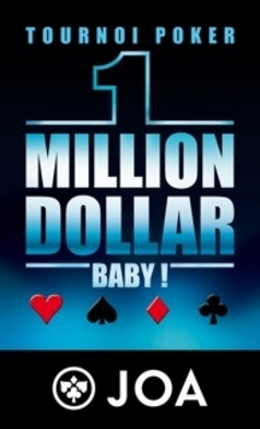 ANTIBES LA SIESTA : POKER SAMEDI 28 AVRIL 2012 A 21H FINALE DU « ONE MILLION DOLLAR BABY JOA »…