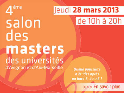 Aix-en-Provence : L’Université d’Avignon et l’université d’Aix-Marseille organisent le Salon des Masters…