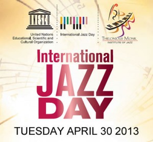 L’Unesco parraine le deuxième « International Jazz Day » le 30 Avril 2013 :   La Turquie à l’honneur…