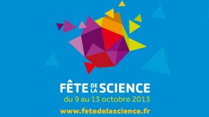 Académie de Nice : « Fête de la Science  » du 9 au 13 Octobre 2013…