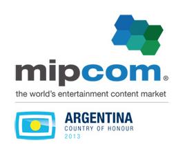 MIPCOM 2013 à Cannes : L’ARGENTINE pays à l’honneur…