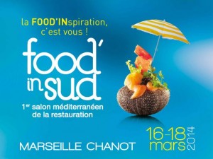 Marseille : « FOOD’IN SUD » Un Salon fortement ancré sur son territoire…