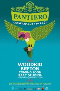Cannes Palais des Festivals et des Congrès : « Pantiero le Directeur Artistique : Jean-Marie Sevain annonce du 8 au 10 Août 2014 Woodkid, Breton,Bonobo » …