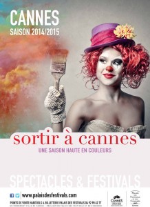 « Sortir à Cannes 2014/2015  » … Une saison haute en couleurs !