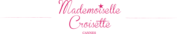 « Mademoiselle Croisette s’installe à Cannes  » …