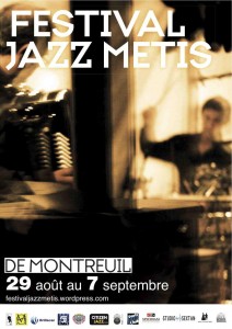 Montreuil (93) : 4 ème édition du Festival Jazz Métis du 29 août au 7 septembre 2014…