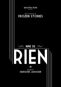 La société cannoise ADASTRA FILMS tourne son prochain court-métrage, « Mine de Rien », du réalisateur polonais, Grzegorz Jaroszuk