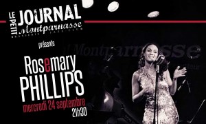 Jazz Paris : Le Petit Journal Montparnasse accueille Rosemary PHILLIPS…