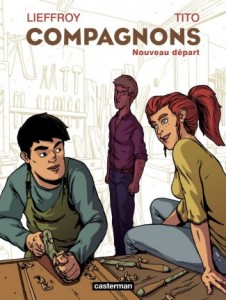 Sortie officielle de la BD « Compagnons, Nouveau départ »…