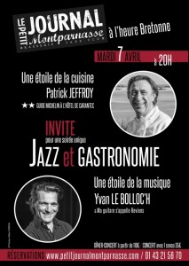 Jazz Paris : Quand le Jazz rencontre la Gastronomie au Petit Journal Montparnasse en compagnie du Grand Chef Etoilé Patrick JEFFROY & d’une étoile de la Musique Yvan LE BOLLOC’H …