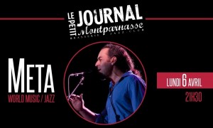 Jazz Paris : Accueil de « META » sur la scène du Petit Journal Montparnasse…