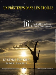La Seyne-sur-Mer : Un printemps dans les Etoiles : la nouvelle édition du 16ème Festival International du Cirque Contemporain…