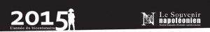 1815 – 2015 l’Année du Bicentenaire : Napoléon ou l’Héritage d’un réformateur…