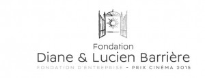 Fondation Diane & Lucien Barrière Prix Cinéma 2015…