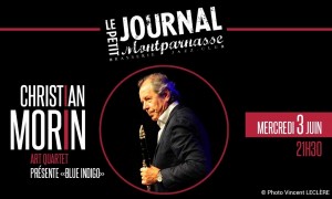 Jazz Paris : Christian MORIN Art Quartet présente « Blue Indigo » au Petit Journal Montparnasse…