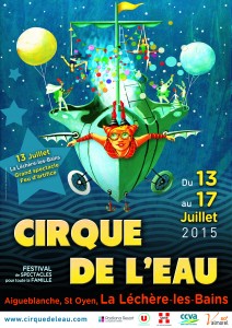 Valmorel-les Vallées d’Aigueblanche (Savoie) : 4 ème édition du Cirque de l’Eau…