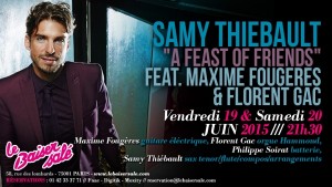 Paris Jazz : Samy THIEBAULT se produit au Jazz Club le Baiser Salé…