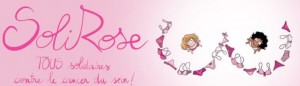 SoliRose Tous solidaires contre le cancer du sein !