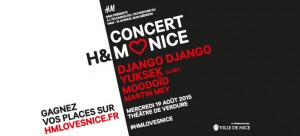 A l’occasion de l’ouverture de son nouveau magasin à Nice, la célèbre marque de prêt-à-porter H&M organise un concert gratuit …