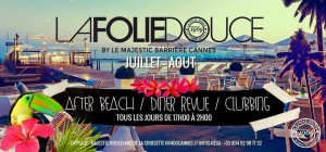 Grande Closing de La Folie Douce by Le Majestic Barrière Cannes : un week-end de show…