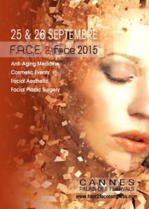 F.A.C.E.2F@ce 2015 : rajeunir et embellir le visage, la French touch à l’œuvre…