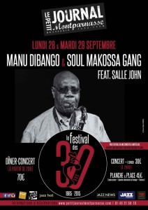 Paris Jazz : Manu DIBANGO & Soul Makossa Gang feat. Salle JOHN se produisent dans le cadre des 30 ans du Petit Journal Montparnasse …
