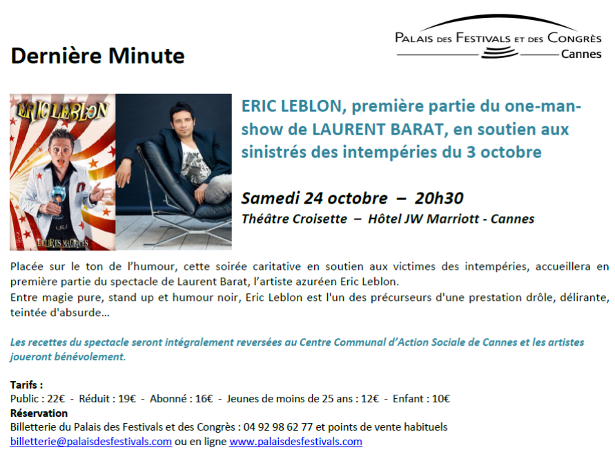 DERNIÈRE MINUTE : ERIC LEBLON première partie du one-man-show de LAURENT BARAT en soutien aux sinistrés des intempéries du 3 Octobre 2015…