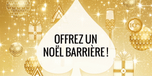 « Offrez un Noël Barrière  » …