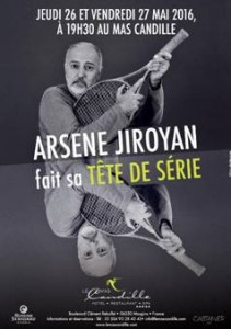 Le Mas Candille accueille son premier one man show :  Nouveau spectacle d’Arsène Jiroyan…