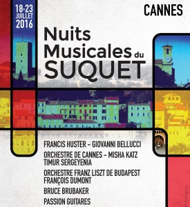 Cannes : « Nuits Musicales du Suquet 2016  »  …