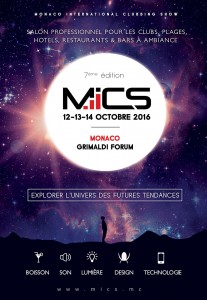 Le Monaco International Clubbing Show (MICS) revient les 12, 13 et 14 octobre 2016 au Grimaldi Forum de Monaco…