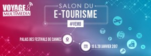 Cannes : Salon du e-tourisme « Voyage en Multimédia » 2017 au Palais des Festivals et des Congrès…