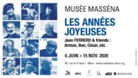 Nice : exposition au Musée Masséna « Les années joyeuses »  : FERRERO & FRIENDS : Arman , Ben, César,…
