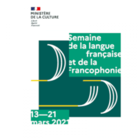 SEMAINE DE LA LANGUE FRANÇAISE ET DE LA FRANCOPHONIE 2021…