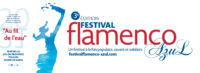 RAPPEL : FESTIVAL FLAMENCO AZUL 2021…