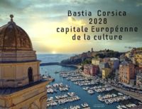 CANDIDATURE DE BASTIA-CORSICA AU LABEL CAPITALE EUROPÉENNE DE LA CULTURE 2028…