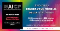 SALON MONDIAL DE L’INTELLIGENCE ARTIFICIELLE CANNES 2022…