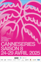 FESTIVAL CANNES SERIES 2025…